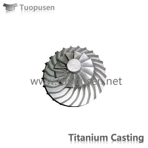 TPS Titanium Casting Parts Impeller