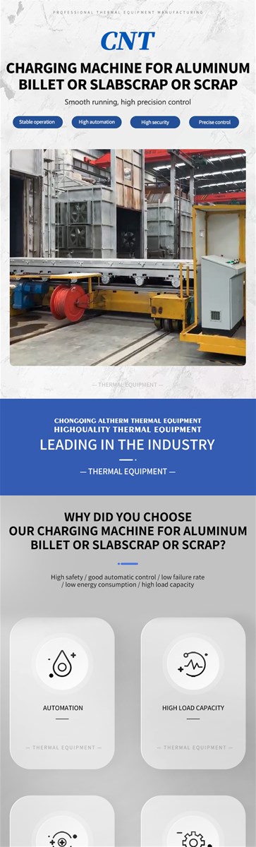 CHARGING MACHINE for ALUMINUM BILLET OR SLABSCRAP OR SCRAP Customized Model Please Contact Customer Service In Advance