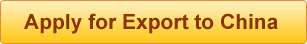 Apply for Export to China