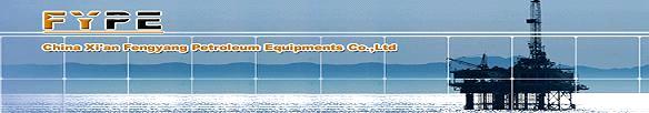 Xi'an Fengyang Petroleum Equipments Co.Ltd