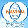 Anping Wanhua Hardware Products Co., Ltd.