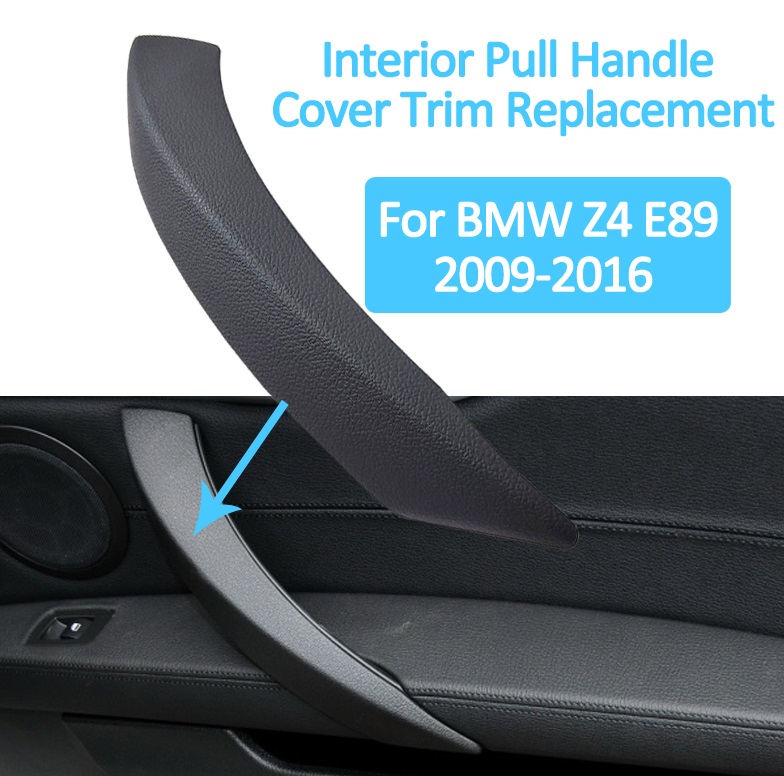 LHD RHD Luxury Interior Passenger Door Pull Handle Cover Trim Replacement for BMW Z4 E89 20092016