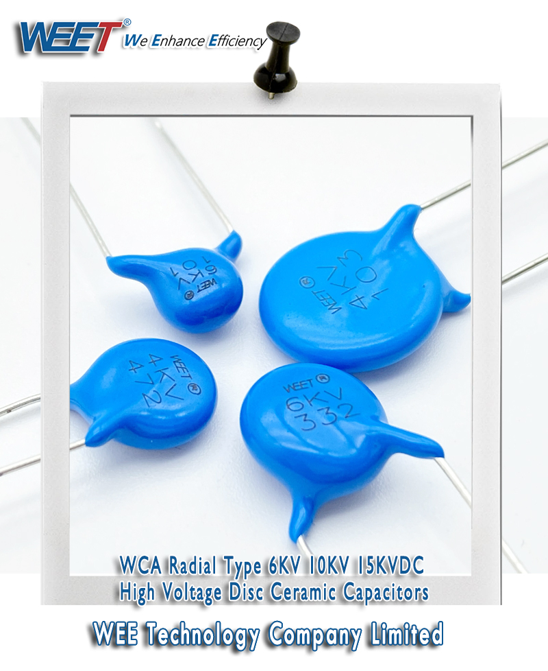 WEET WCA Radial Type 6KV 10KV 15KVDC High Voltage Disc Ceramic Capacitors