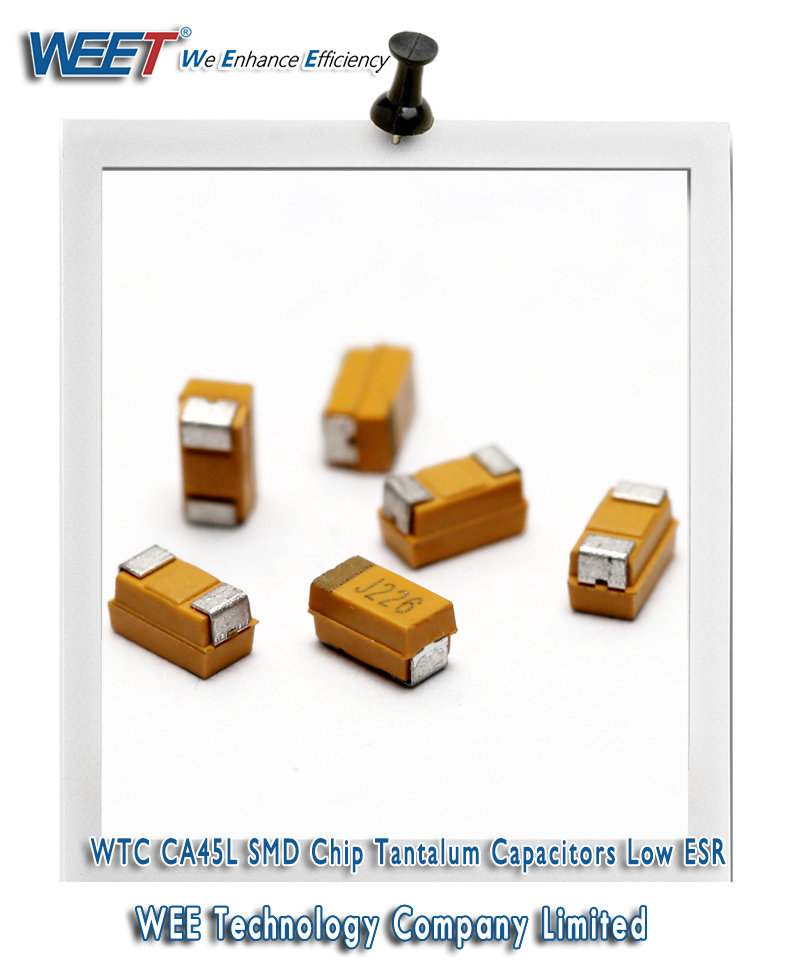 WEET WTC CA45L SMD Chip Tantalum Capacitors Low ESR
