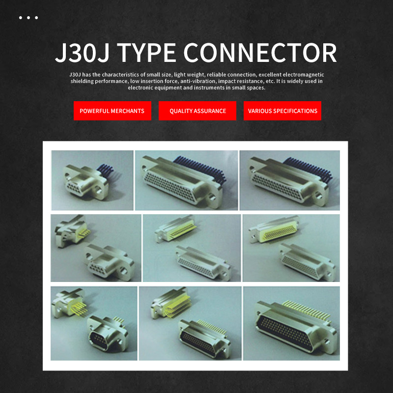 J30J has the characteristics of small size light weight reliable connection