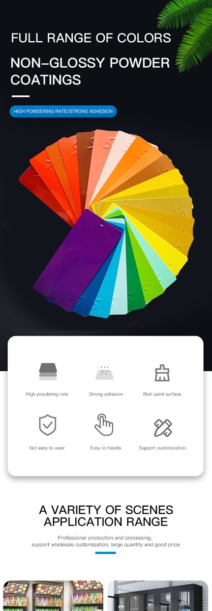 A full range of matte powder coatings can be used for supermarket shelves office stationery etc